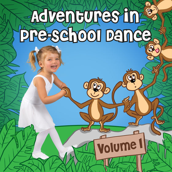 Adventures in Pre-school Dance Vol 1